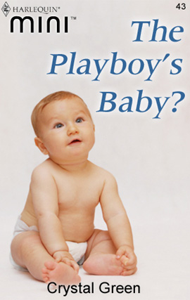 Title details for The Playboy's Baby? by Crystal Green - Available